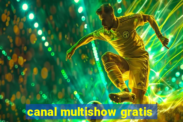 canal multishow gratis