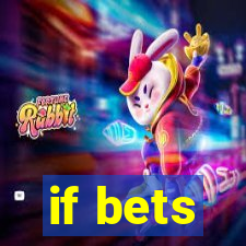 if bets