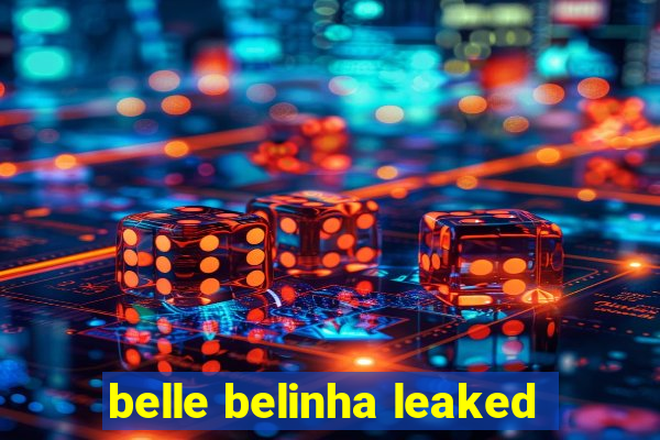 belle belinha leaked