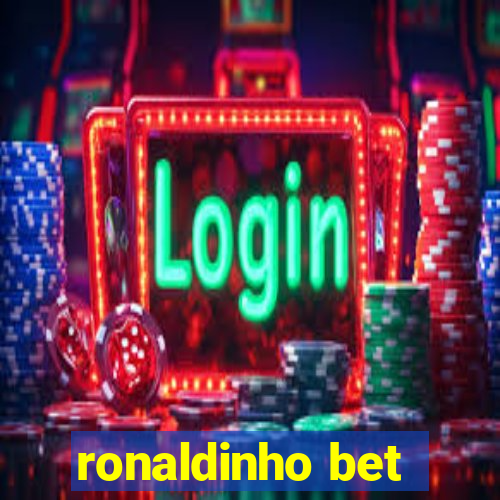 ronaldinho bet