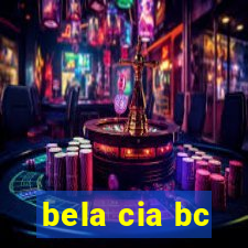 bela cia bc