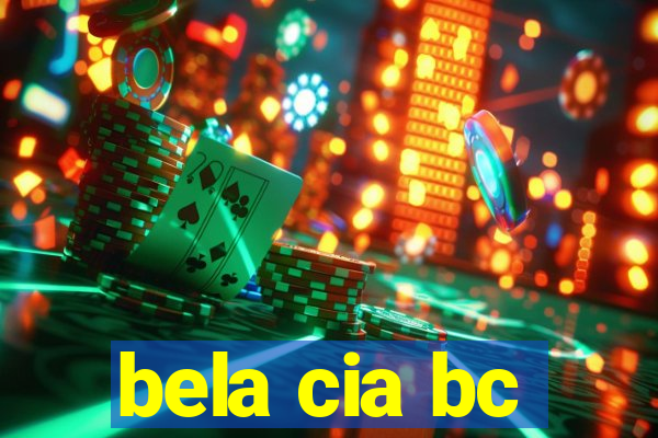 bela cia bc