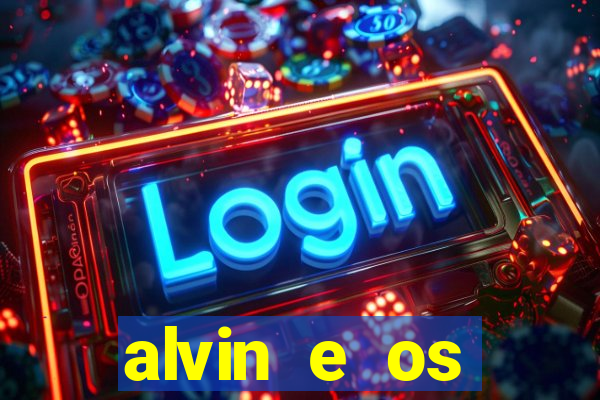 alvin e os esquilos rede canais