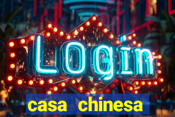 casa chinesa plataforma de jogos