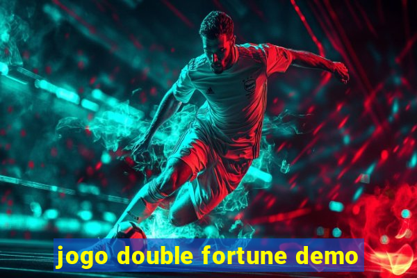 jogo double fortune demo