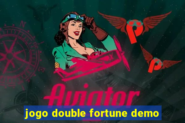 jogo double fortune demo