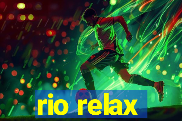 rio relax