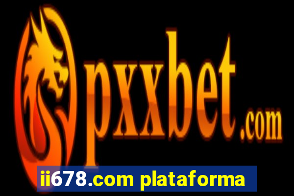 ii678.com plataforma