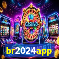 br2024app