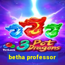 betha professor