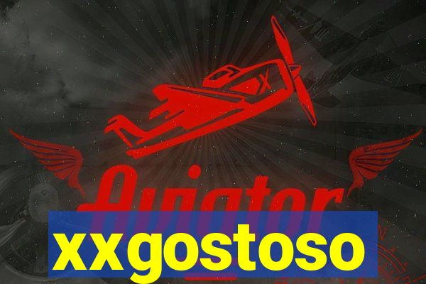 xxgostoso