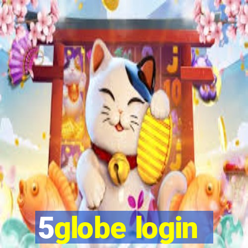 5globe login