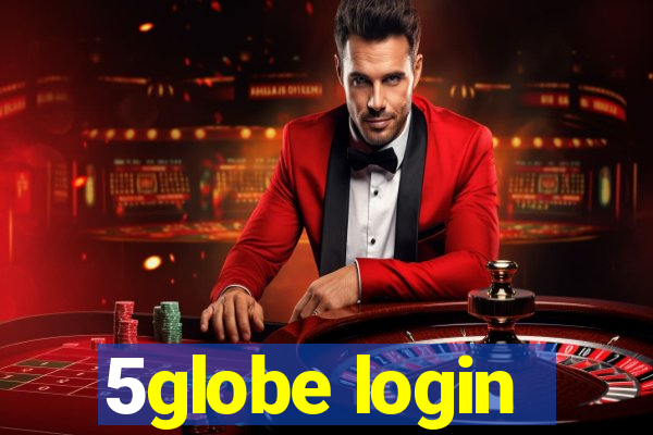 5globe login