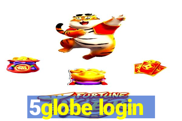 5globe login