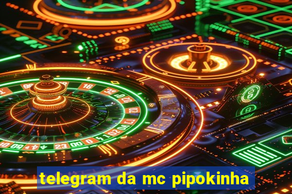 telegram da mc pipokinha