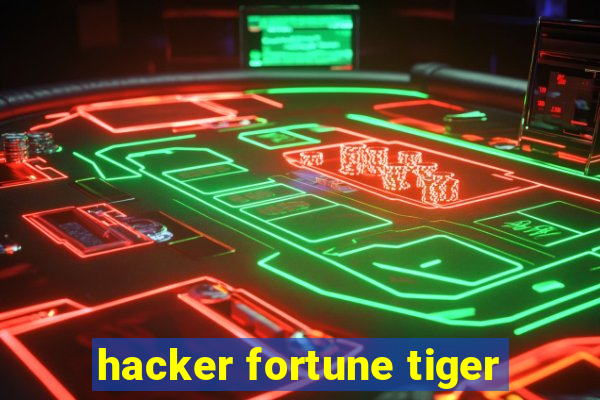 hacker fortune tiger