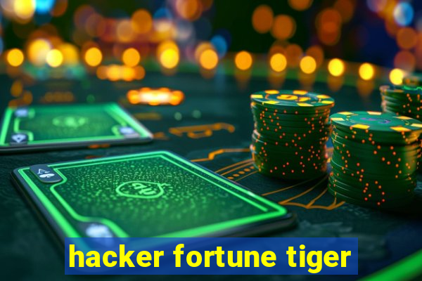 hacker fortune tiger