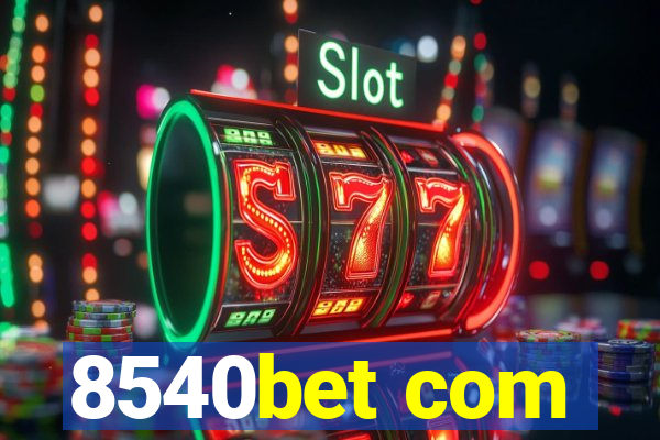 8540bet com