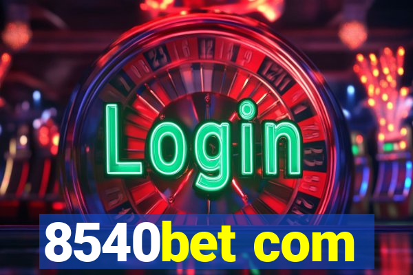 8540bet com