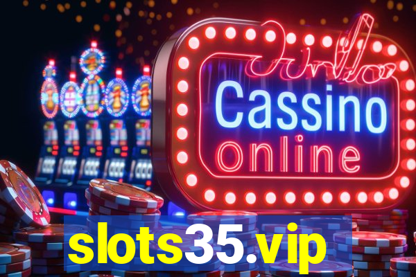 slots35.vip