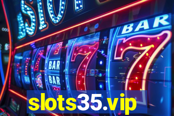 slots35.vip