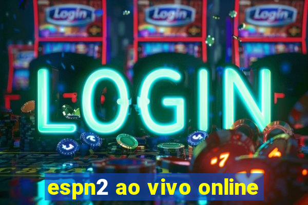 espn2 ao vivo online