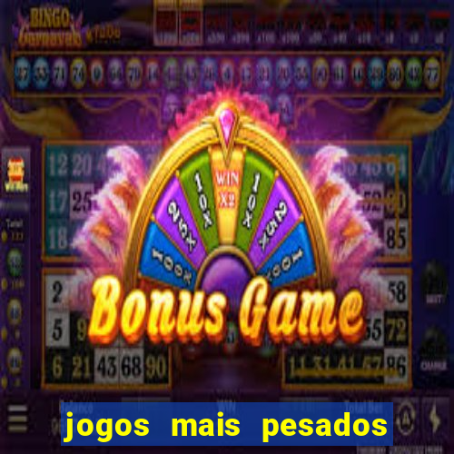 jogos mais pesados android 2024