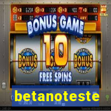 betanoteste