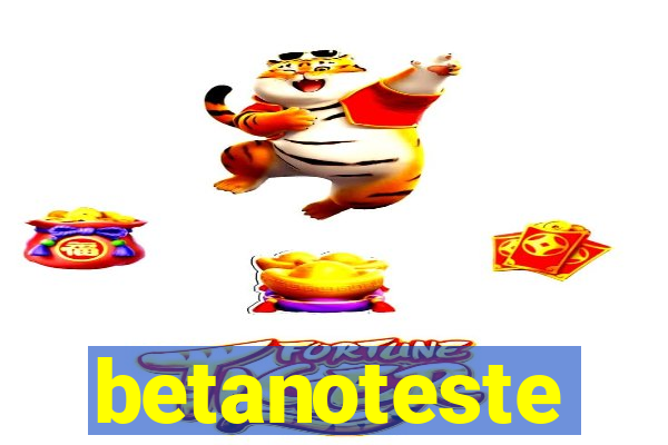 betanoteste