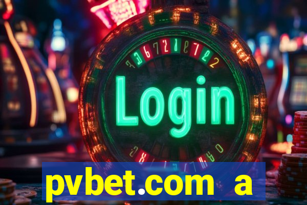 pvbet.com a plataforma de jogos de cassino