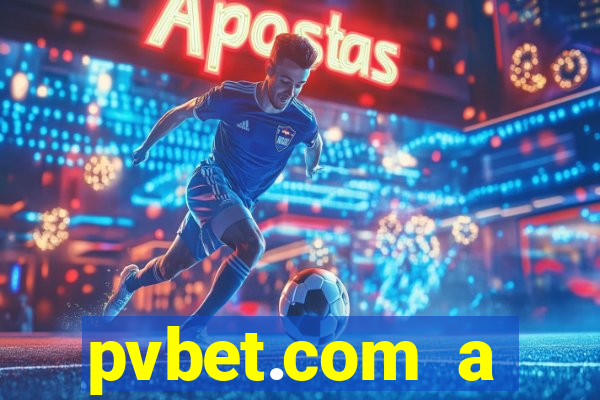 pvbet.com a plataforma de jogos de cassino