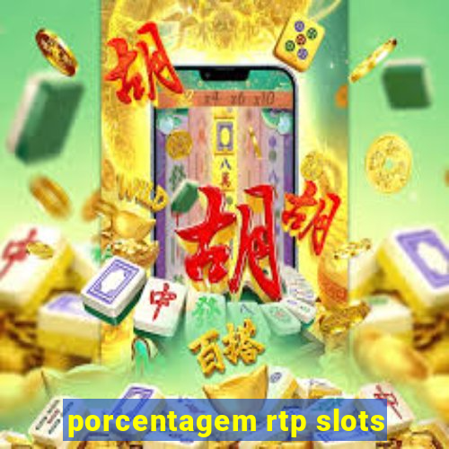 porcentagem rtp slots