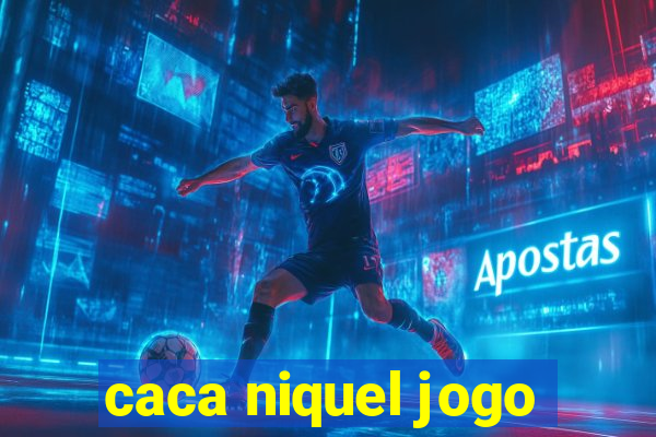 caca niquel jogo