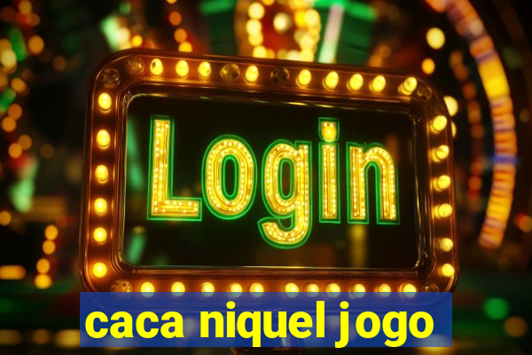 caca niquel jogo