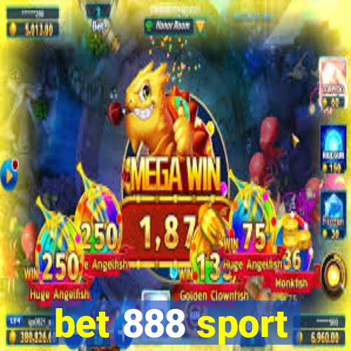 bet 888 sport