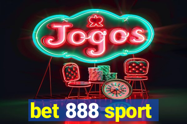 bet 888 sport