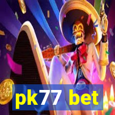 pk77 bet