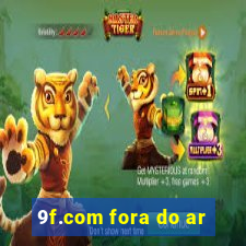 9f.com fora do ar