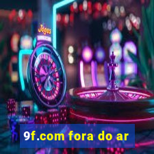 9f.com fora do ar