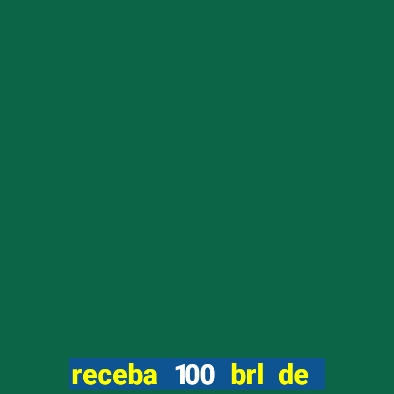 receba 100 brl de gra?a pix saque rápido