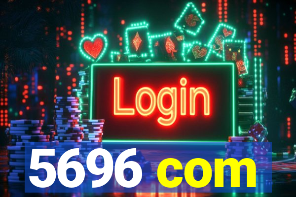 5696 com