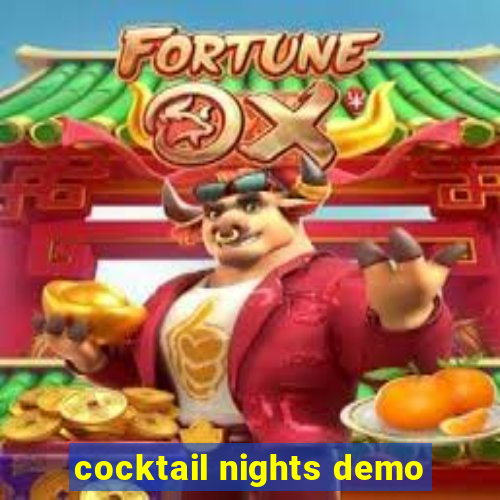 cocktail nights demo