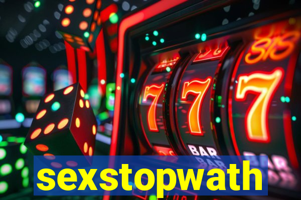 sexstopwath