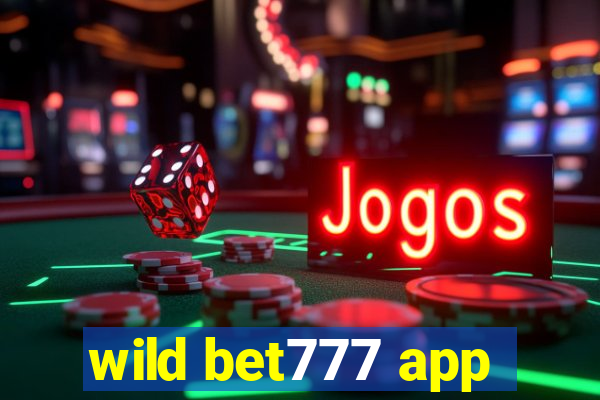 wild bet777 app