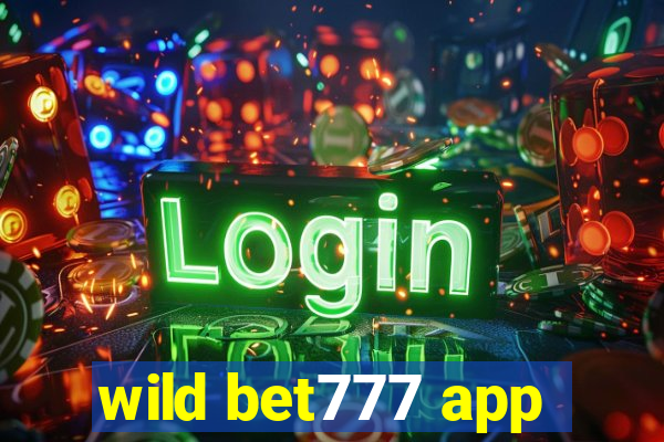 wild bet777 app