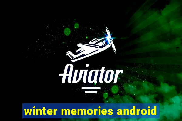 winter memories android