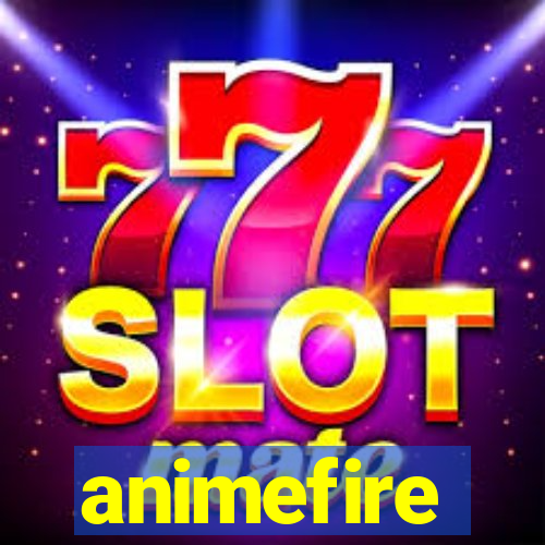 animefire