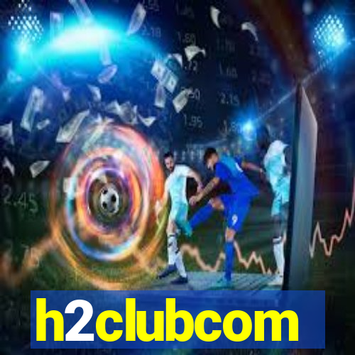 h2clubcom