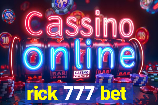 rick 777 bet