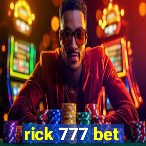 rick 777 bet